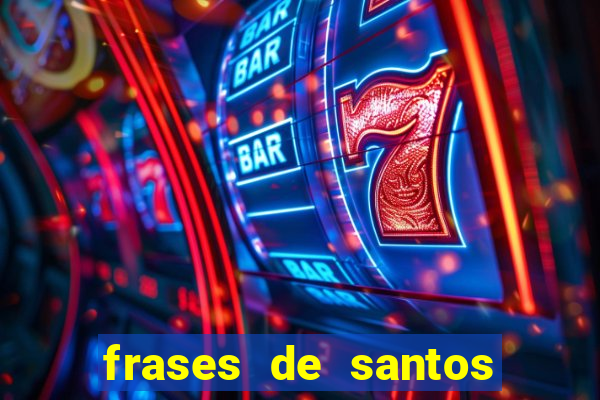 frases de santos sobre o natal