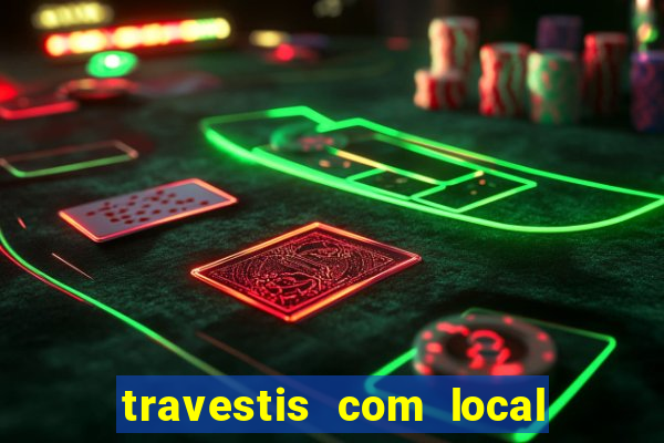 travestis com local na baixada fluminense