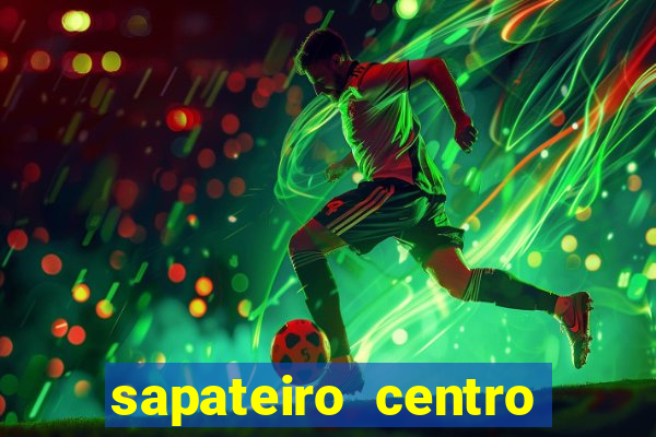 sapateiro centro porto alegre