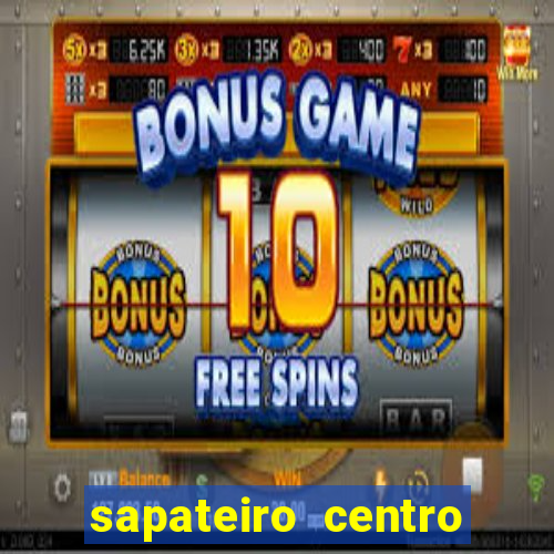 sapateiro centro porto alegre