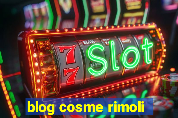 blog cosme rimoli