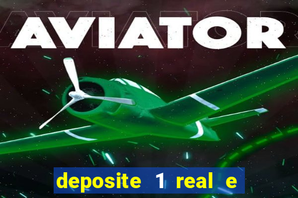 deposite 1 real e ganhe 20