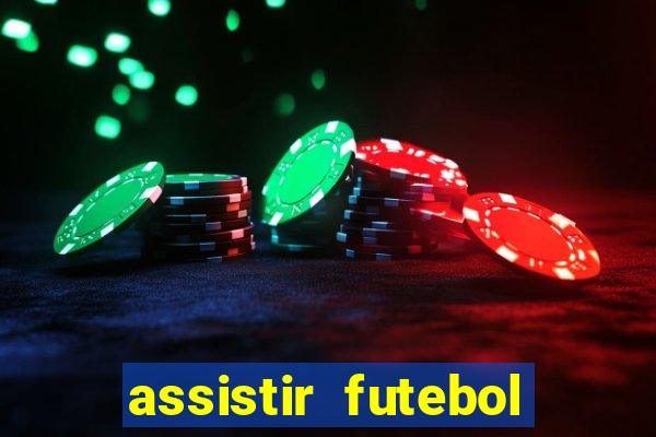 assistir futebol online multi canais