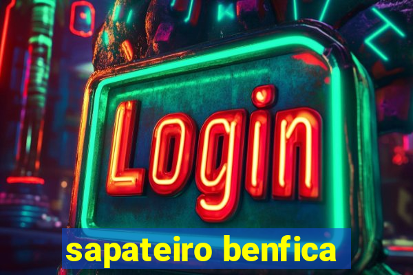 sapateiro benfica