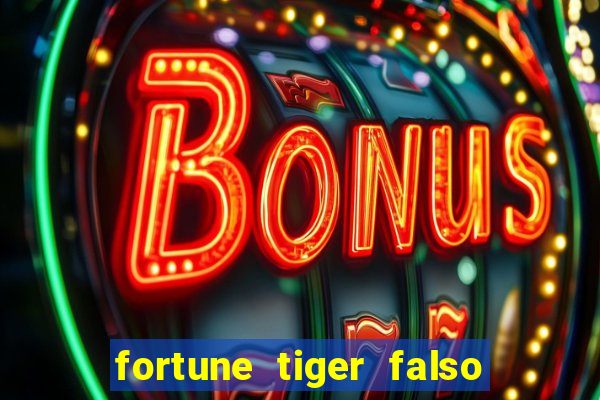 fortune tiger falso para brincar