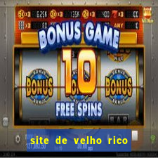 site de velho rico para ganhar pix