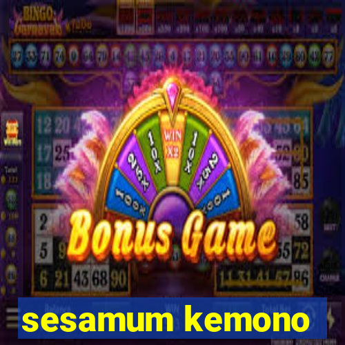 sesamum kemono