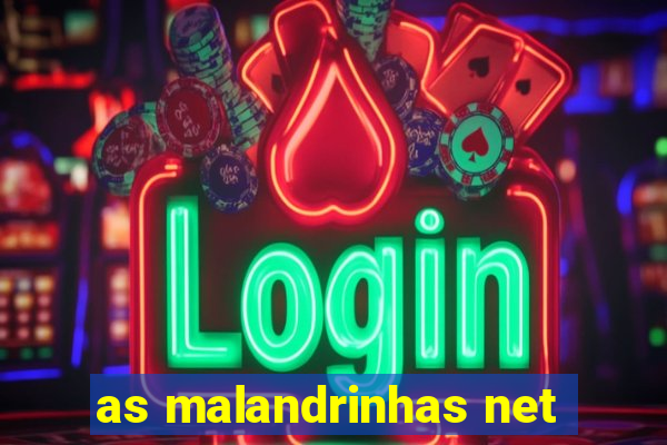 as malandrinhas net