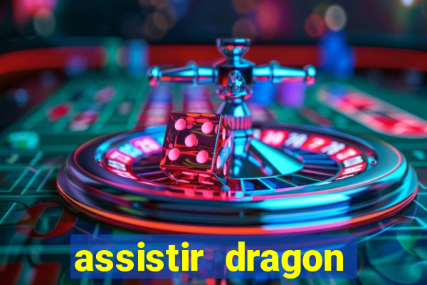 assistir dragon ball super gratis