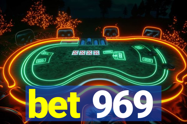 bet 969