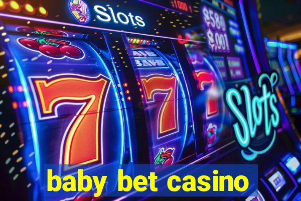 baby bet casino