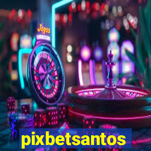 pixbetsantos
