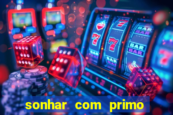 sonhar com primo livro dos sonhos