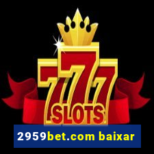 2959bet.com baixar