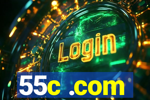 55c .com