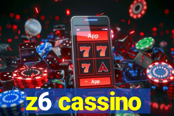 z6 cassino