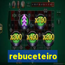rebuceteiro