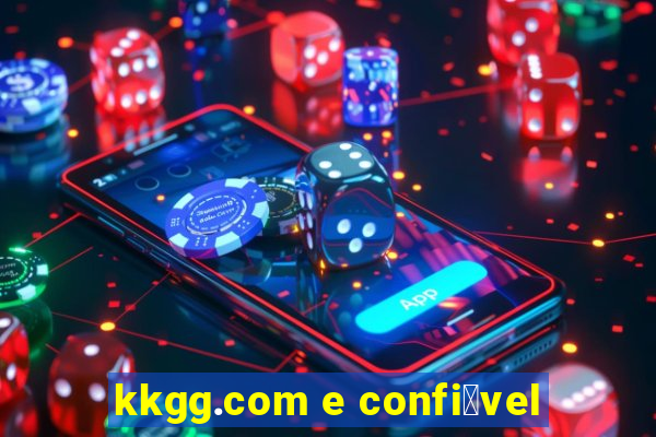 kkgg.com e confi谩vel