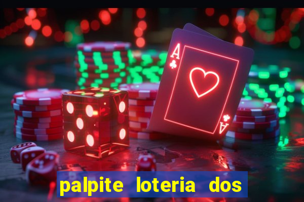 palpite loteria dos sonhos de hoje