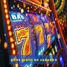 giros gratis no cadastro