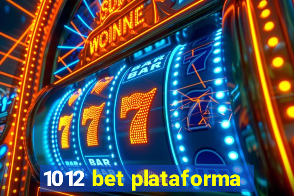 1012 bet plataforma
