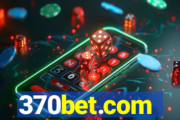 370bet.com