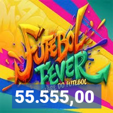 55.555,00
