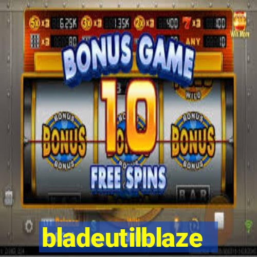 bladeutilblaze