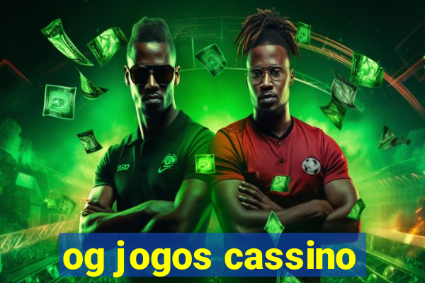 og jogos cassino