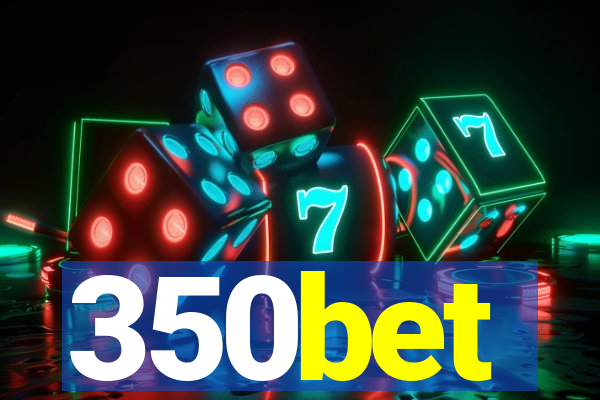 350bet