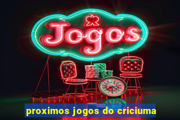 proximos jogos do criciuma