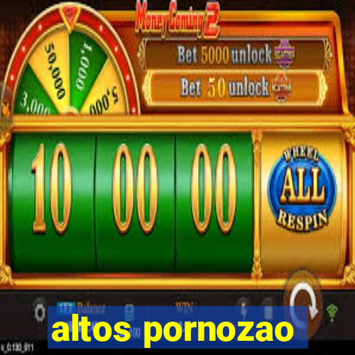 altos pornozao