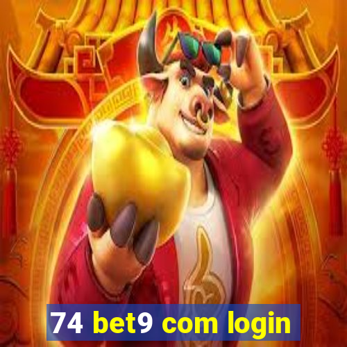 74 bet9 com login