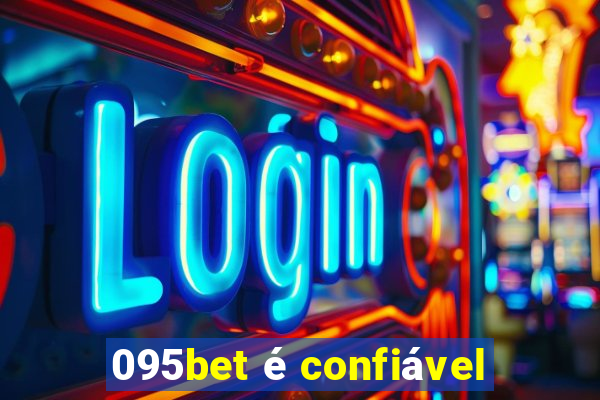 095bet é confiável