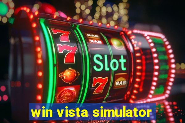 win vista simulator