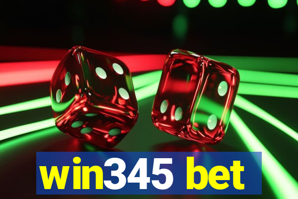 win345 bet