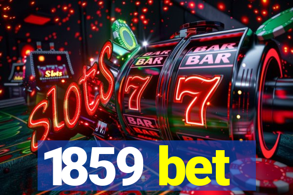 1859 bet
