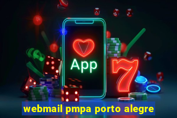 webmail pmpa porto alegre