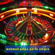 webmail pmpa porto alegre