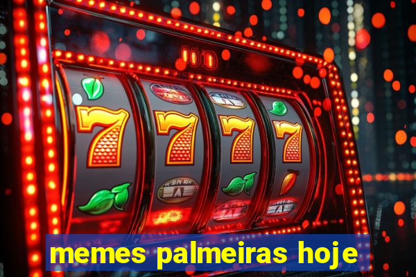 memes palmeiras hoje