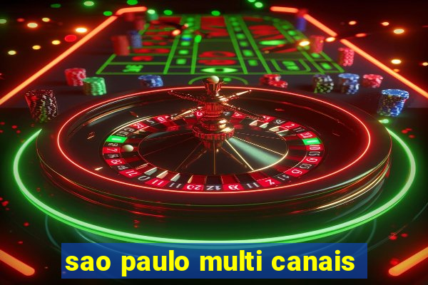 sao paulo multi canais