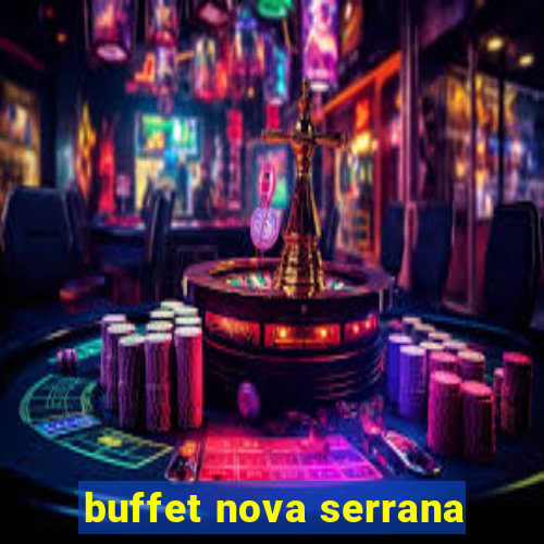 buffet nova serrana