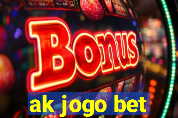 ak jogo bet