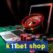 k11bet shop