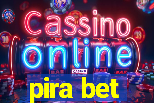 pira bet