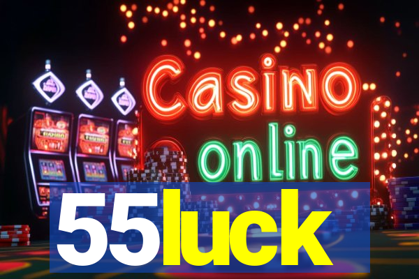 55luck