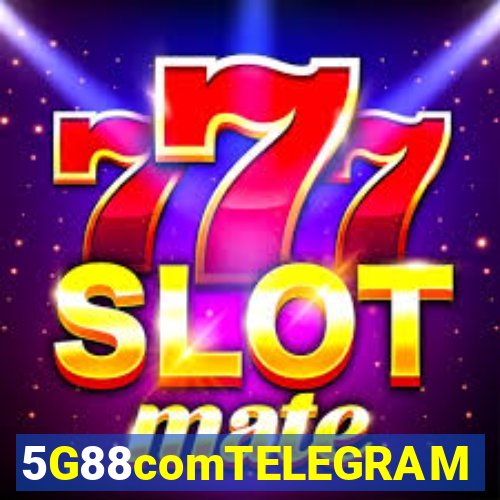 5G88comTELEGRAM