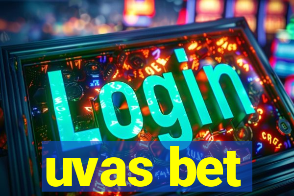 uvas bet