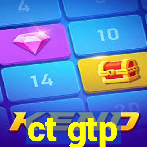 ct gtp