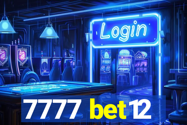 7777 bet12